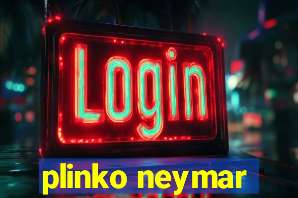 plinko neymar